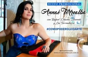 Annae Torrealba como podre olvidarte
