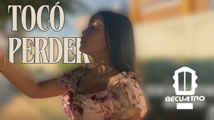 Becuatro - Toco Perder