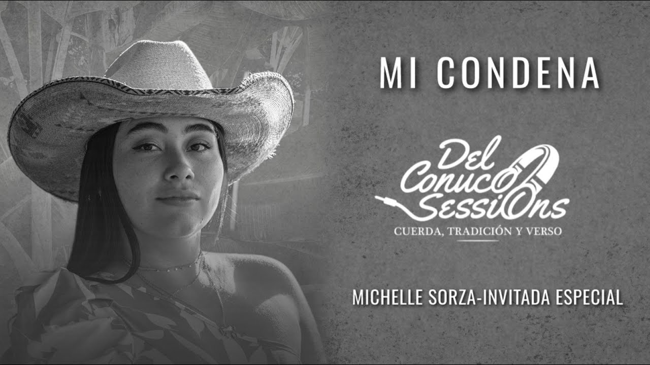 MI CONDENA - Del Conuco Sessions - Michelle Sorza